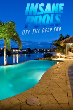 watch Insane Pools: Off the Deep End Movie online free in hd on MovieMP4