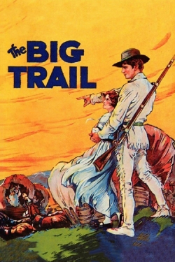 watch The Big Trail Movie online free in hd on MovieMP4