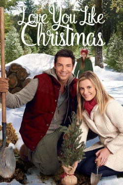 watch Love You Like Christmas Movie online free in hd on MovieMP4