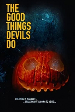 watch The Good Things Devils Do Movie online free in hd on MovieMP4