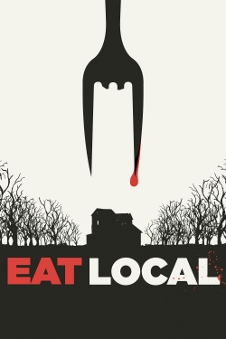watch Eat Locals Movie online free in hd on MovieMP4