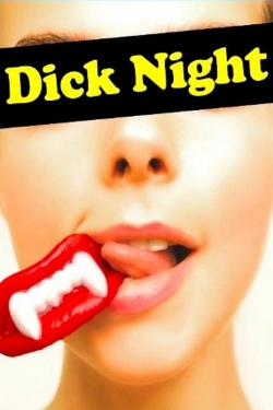 watch Dick Night Movie online free in hd on MovieMP4