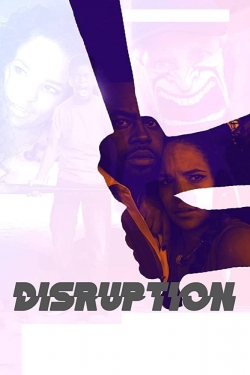 watch Disruption Movie online free in hd on MovieMP4