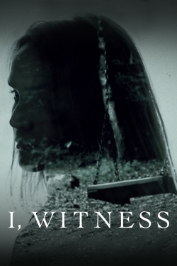 watch I, Witness Movie online free in hd on MovieMP4