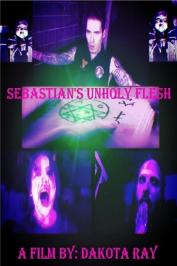 watch Sebastian’s Unholy Flesh Movie online free in hd on MovieMP4