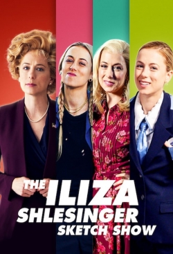 watch The Iliza Shlesinger Sketch Show Movie online free in hd on MovieMP4
