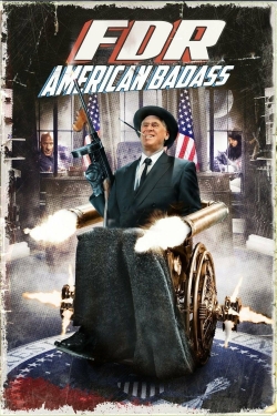 watch FDR: American Badass! Movie online free in hd on MovieMP4