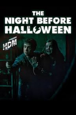 watch The Night Before Halloween Movie online free in hd on MovieMP4