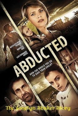 watch Abducted The Jocelyn Shaker Story Movie online free in hd on MovieMP4