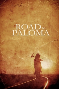 watch Road to Paloma Movie online free in hd on MovieMP4