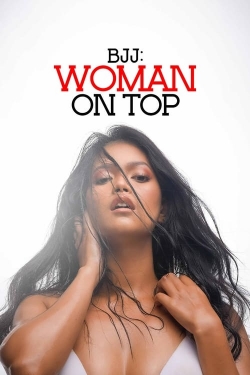 watch BJJ: Woman on Top Movie online free in hd on MovieMP4