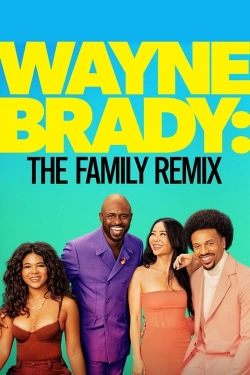 watch Wayne Brady: The Family Remix Movie online free in hd on MovieMP4