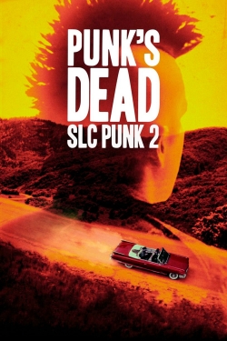 watch Punk's Dead: SLC Punk 2 Movie online free in hd on MovieMP4