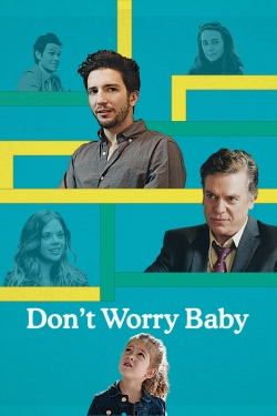 watch Don't Worry Baby Movie online free in hd on MovieMP4