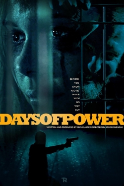 watch Days of Power Movie online free in hd on MovieMP4