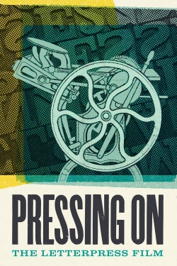 watch Pressing On: The Letterpress Film Movie online free in hd on MovieMP4