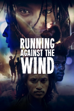 watch Running Against the Wind Movie online free in hd on MovieMP4