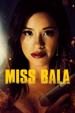 watch Miss Bala Movie online free in hd on MovieMP4