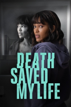watch Death Saved My Life Movie online free in hd on MovieMP4
