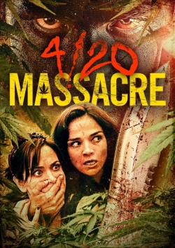 watch 4/20 Massacre Movie online free in hd on MovieMP4