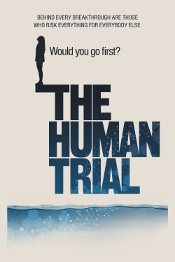 watch The Human Trial Movie online free in hd on MovieMP4