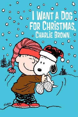 watch I Want a Dog for Christmas, Charlie Brown Movie online free in hd on MovieMP4