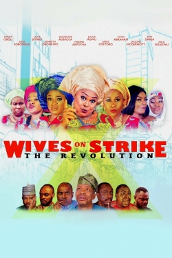 watch Wives on Strike: The Revolution Movie online free in hd on MovieMP4
