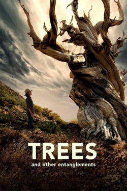 watch Trees and Other Entanglements Movie online free in hd on MovieMP4
