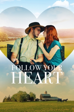 watch Follow Your Heart Movie online free in hd on MovieMP4