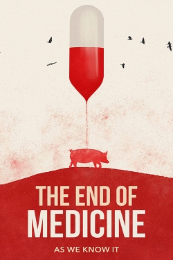watch The End of Medicine Movie online free in hd on MovieMP4