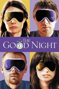 watch The Good Night Movie online free in hd on MovieMP4