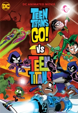 watch Teen Titans Go! vs. Teen Titans Movie online free in hd on MovieMP4