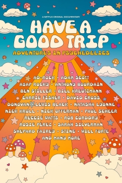 watch Have a Good Trip: Adventures in Psychedelics Movie online free in hd on MovieMP4