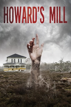 watch Howard’s Mill Movie online free in hd on MovieMP4