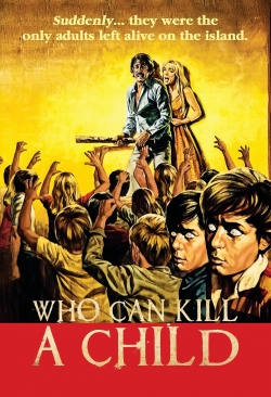 watch Who Can Kill a Child? Movie online free in hd on MovieMP4