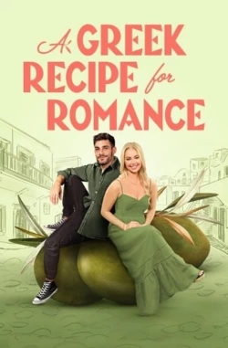 watch A Greek Recipe for Romance Movie online free in hd on MovieMP4