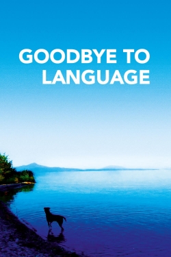 watch Goodbye to Language Movie online free in hd on MovieMP4