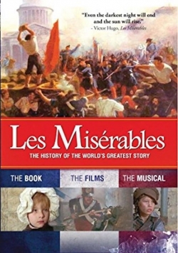 watch Les Misérables: The History of the World's Greatest Story Movie online free in hd on MovieMP4