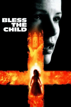 watch Bless the Child Movie online free in hd on MovieMP4
