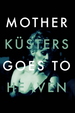 watch Mother Küsters Goes to Heaven Movie online free in hd on MovieMP4