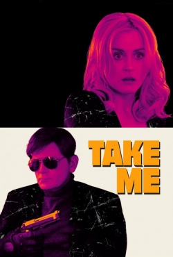 watch Take Me Movie online free in hd on MovieMP4