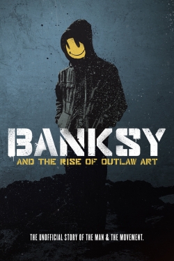 watch Banksy and the Rise of Outlaw Art Movie online free in hd on MovieMP4