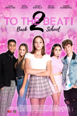 watch To The Beat! Back 2 School Movie online free in hd on MovieMP4