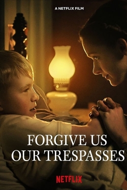 watch Forgive Us Our Trespasses Movie online free in hd on MovieMP4