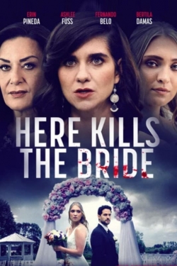 watch Here Kills the Bride Movie online free in hd on MovieMP4