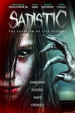 watch Sadistic: The Exorcism Of Lily Deckert Movie online free in hd on MovieMP4
