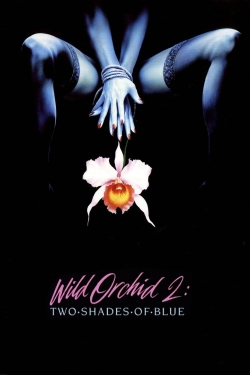 watch Wild Orchid II: Two Shades of Blue Movie online free in hd on MovieMP4