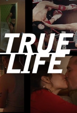 watch True Life Movie online free in hd on MovieMP4