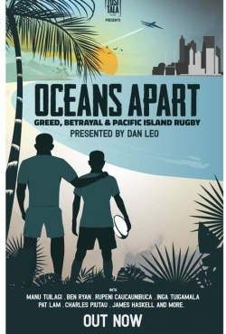 watch Oceans Apart: Greed, Betrayal and Pacific Island Rugby Movie online free in hd on MovieMP4