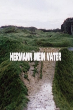 watch Hermann My Father Movie online free in hd on MovieMP4